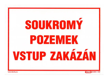 Tabulka SOUKROMÝ POZEMEK VSTUP ZAKÁZÁN 210x297mm/A4/