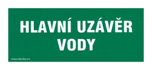 Tabulka HLAVNÍ UZÁVĚR VODY 210X87samolepící