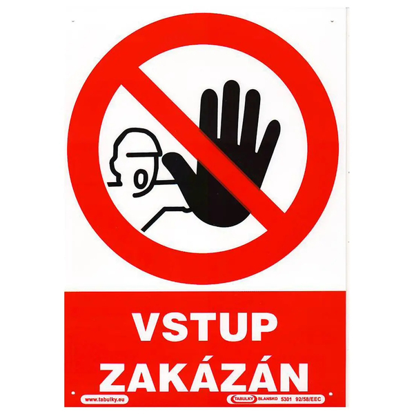 Tabulka VSTUP ZAKÁZÁN 210x297mm/A4/ Tabulka VSTUP ZAKÁZÁN 210x297mm/A4/ 1