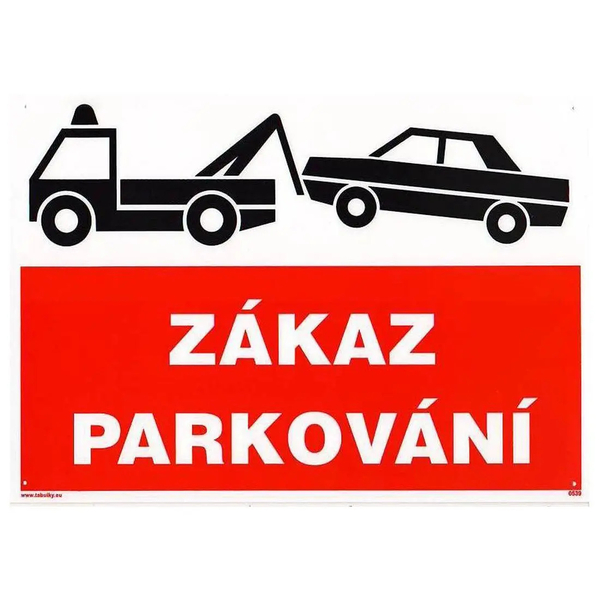 Tabulka ZÁKAZ PARKOVÁNÍ 210x297mm/A4/ Tabulka ZÁKAZ PARKOVÁNÍ 210x297mm/A4/ 1